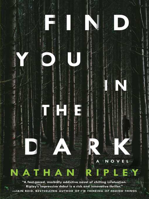 Title details for Find You in the Dark by Nathan Ripley - Available